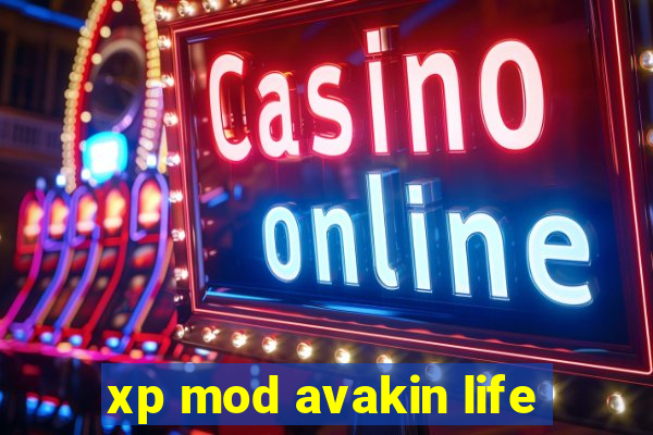 xp mod avakin life